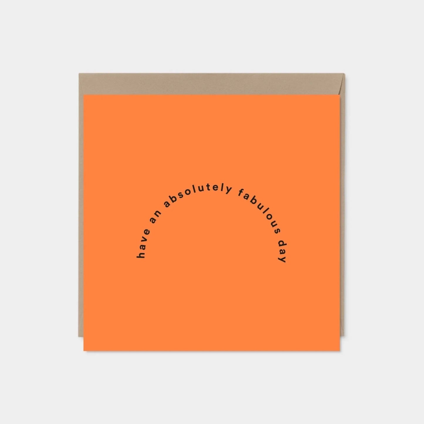 Have An Absolutely Fabulous Day Greeting