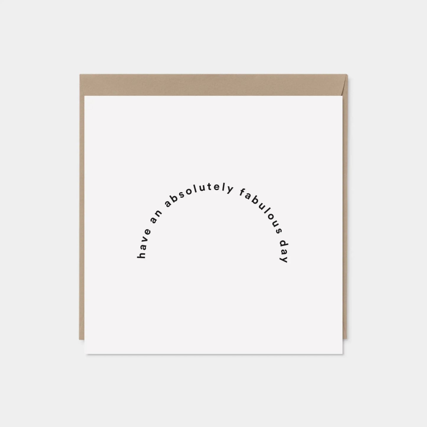 Have An Absolutely Fabulous Day Greeting