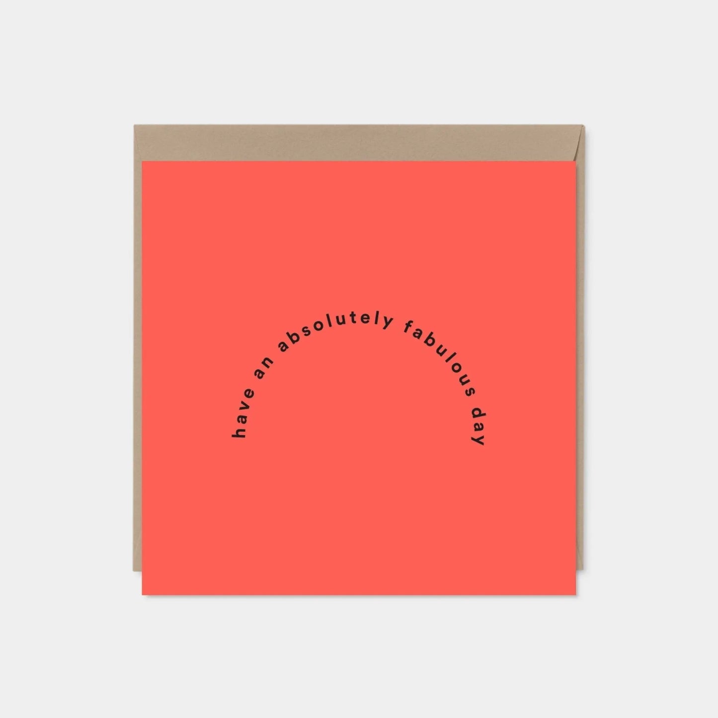 Have An Absolutely Fabulous Day Greeting