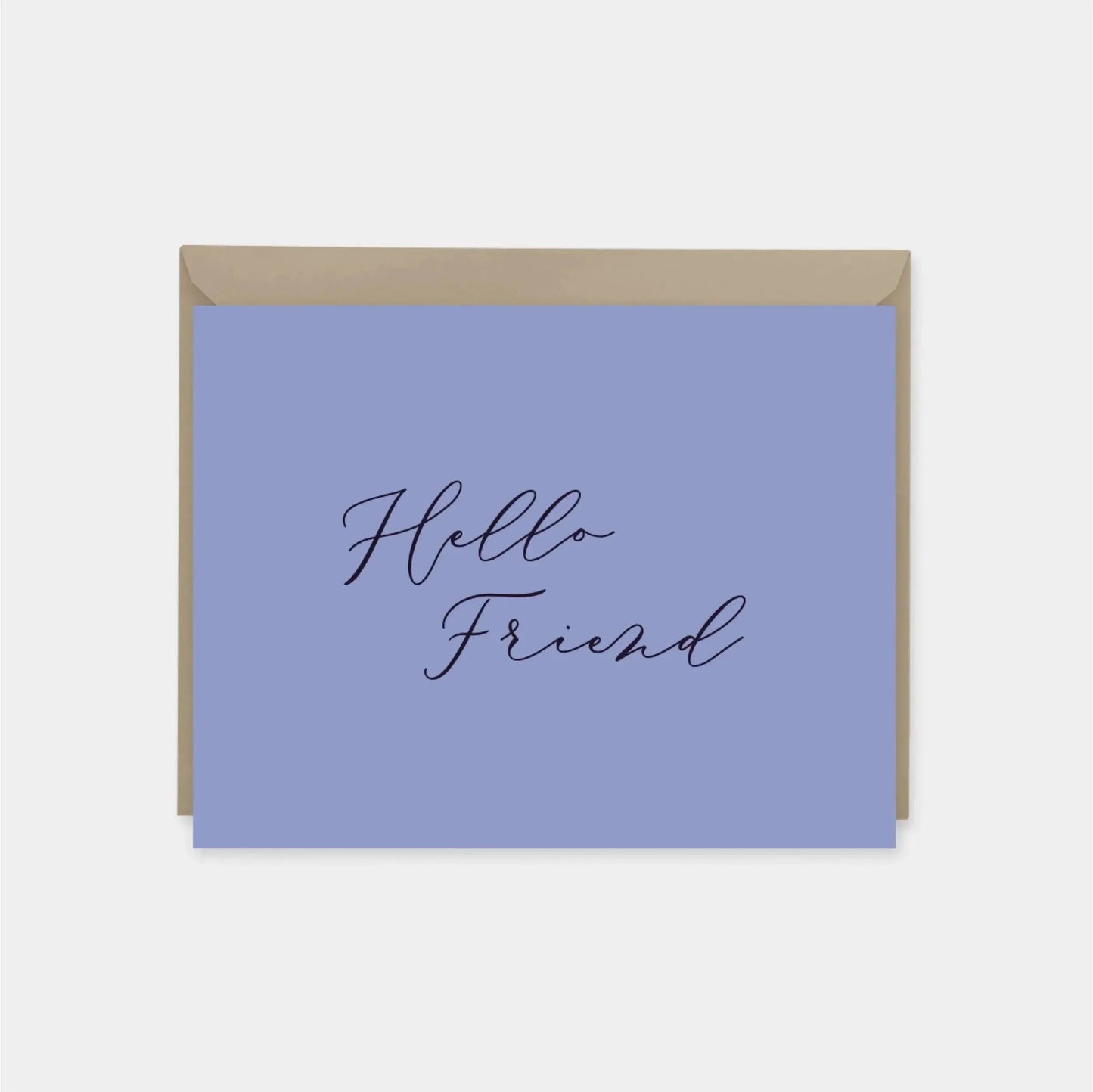 "Hello Friend" Card IV