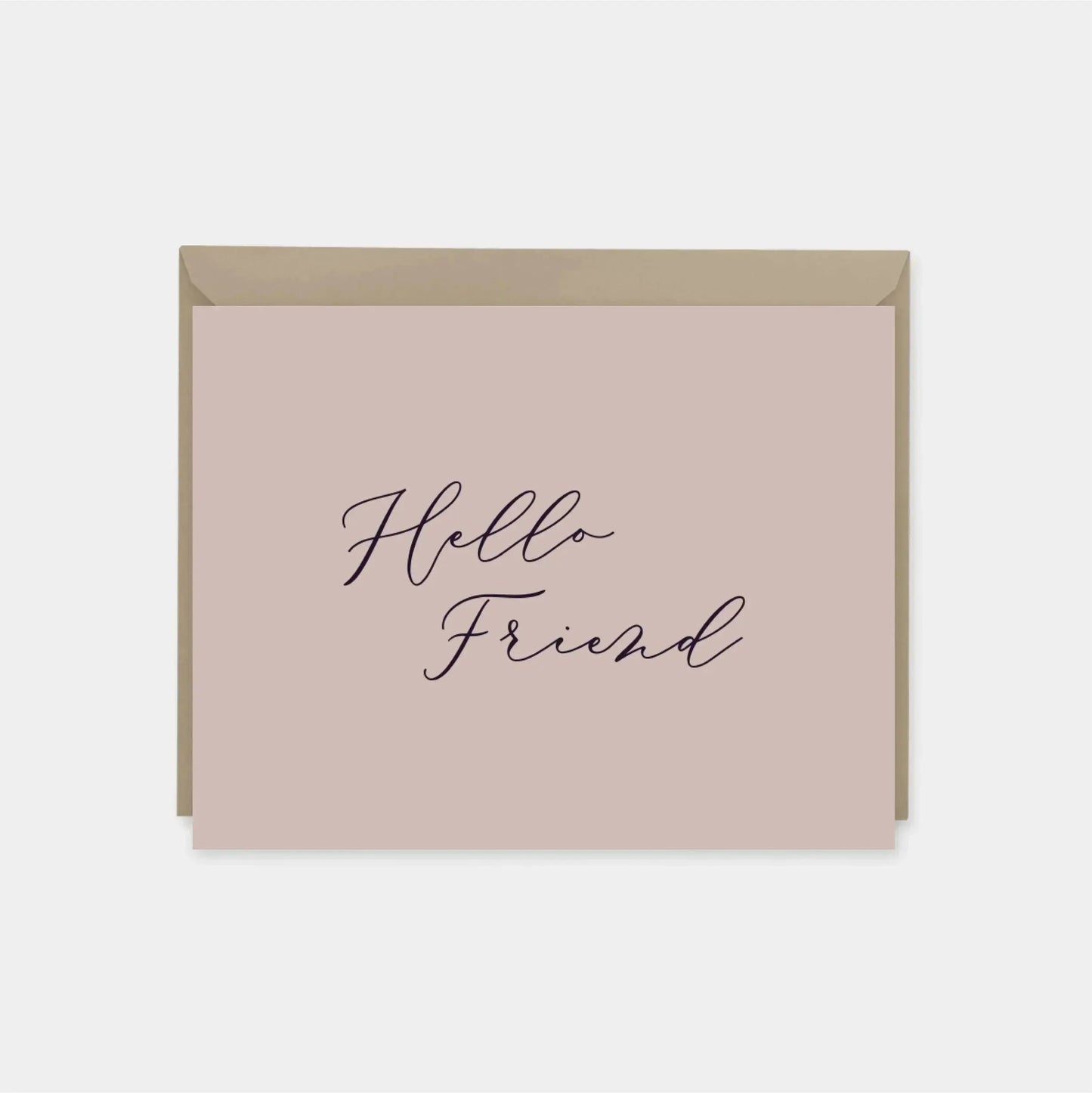 "Hello Friend" Card VIII