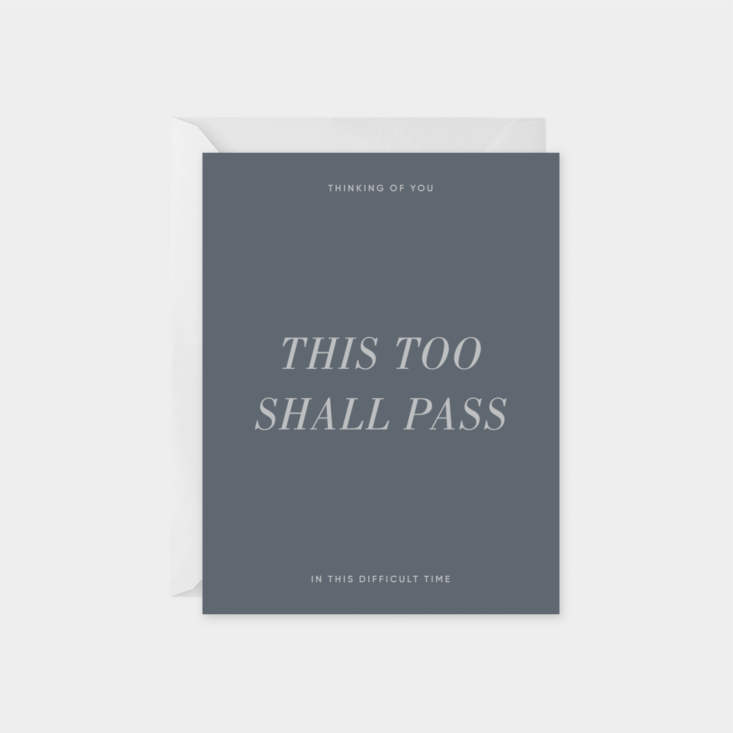 This Too Shall Pass Card II