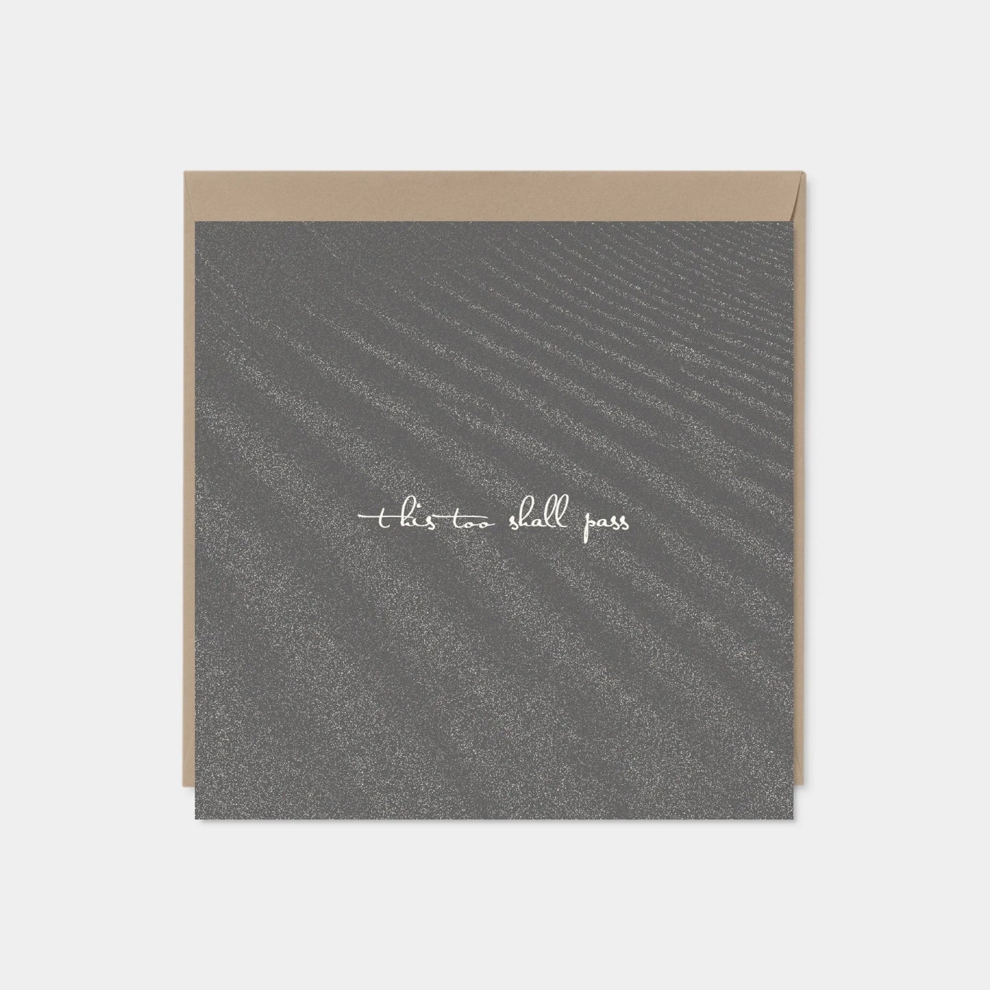 "This Too Shall Pass Card" Sympathy Card
