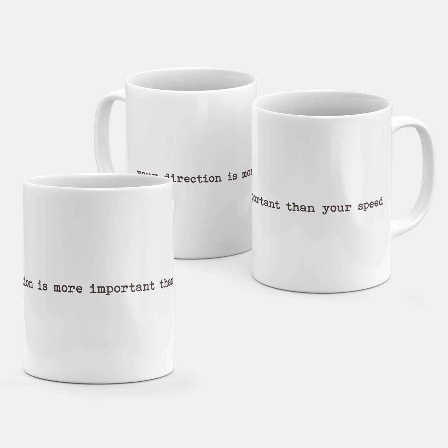 Your Direction is More Important than Your Speed Mug
