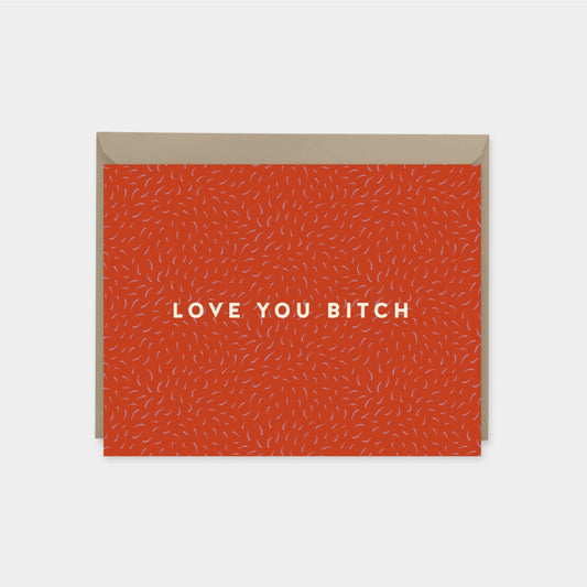 "Love You Bitch" Brushstroke Pattern Art