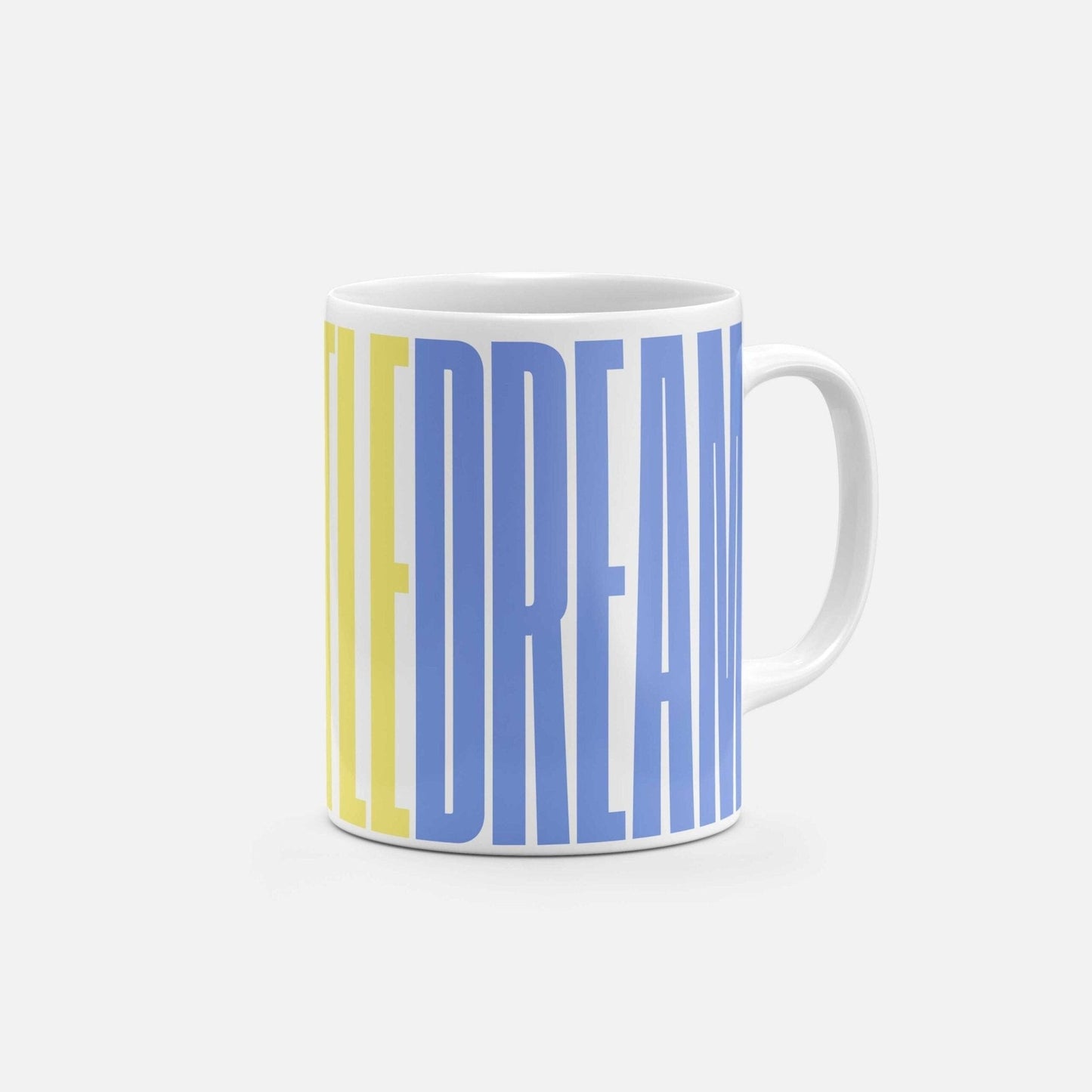 Dream a Little Dream 11 Oz Mug-The Design Craft