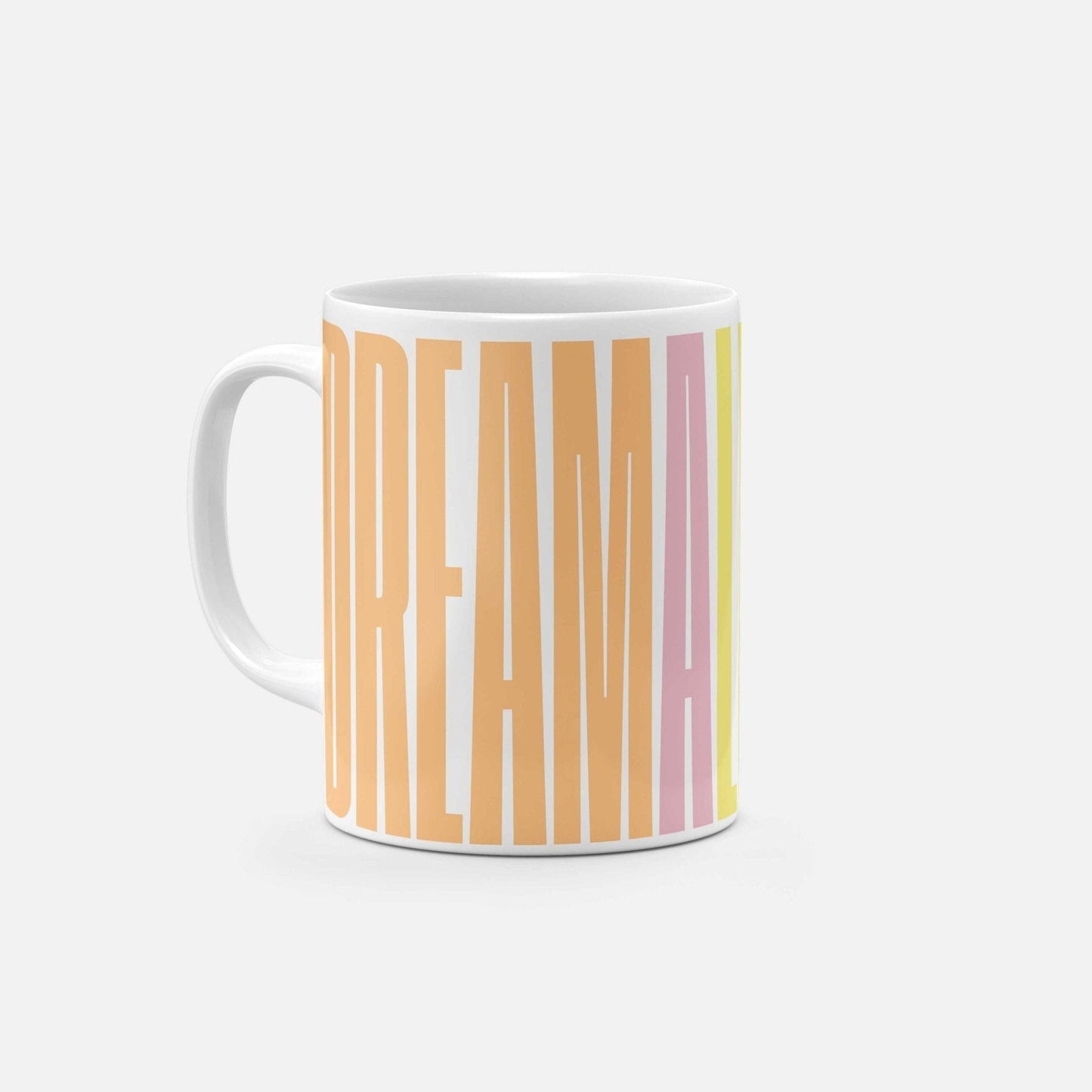 Dream a Little Dream 11 Oz Mug-The Design Craft