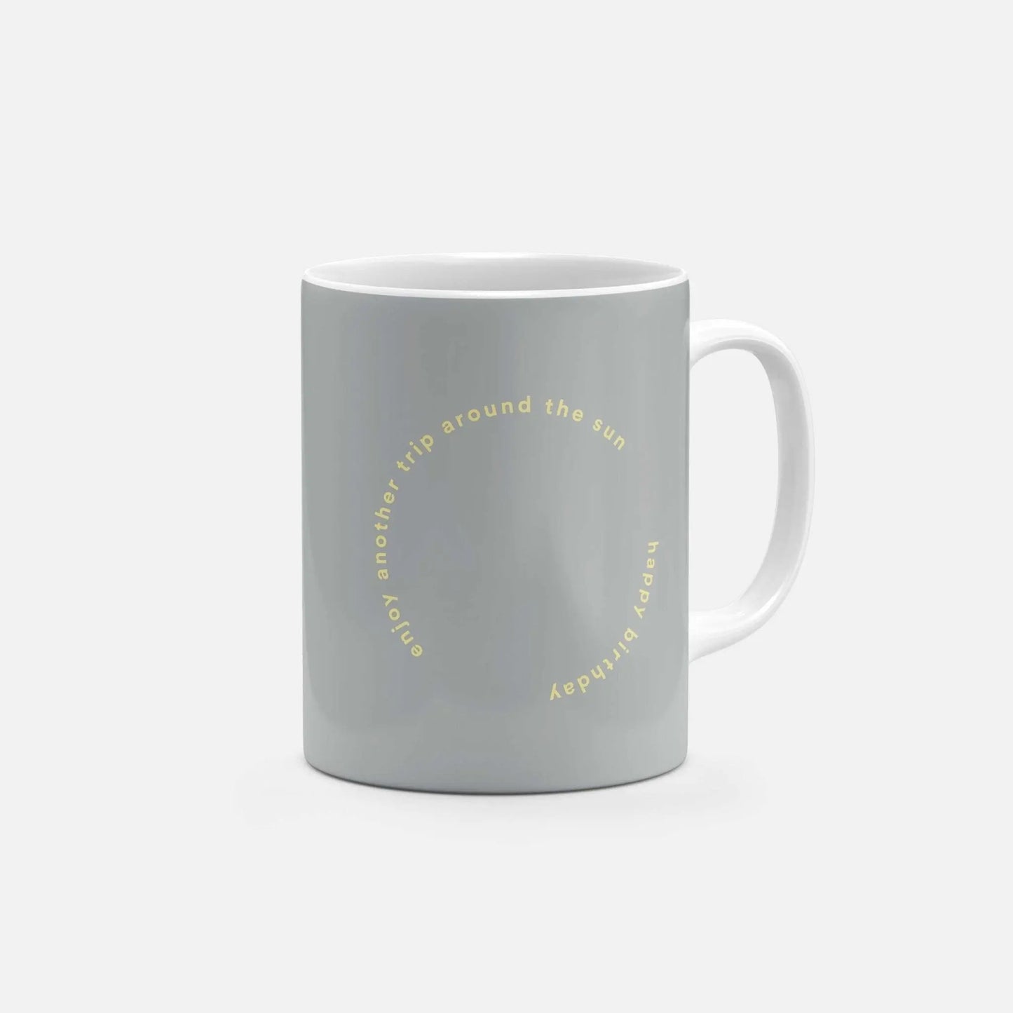 Enjoy Another Trip Around the Sun Gray Mug