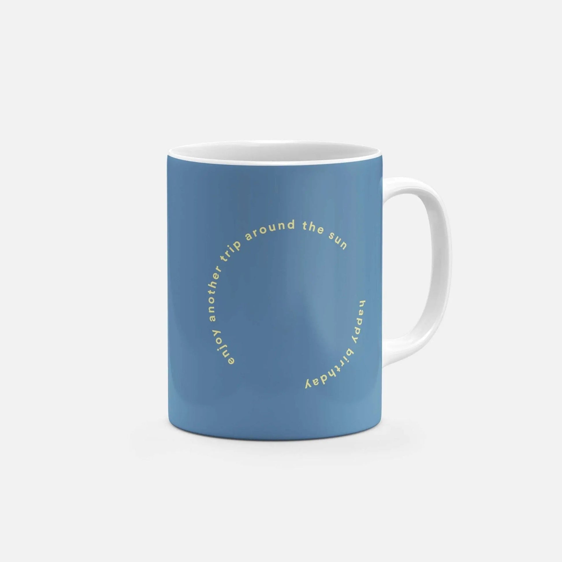 Enjoy Another Trip Around the Sun Mug
