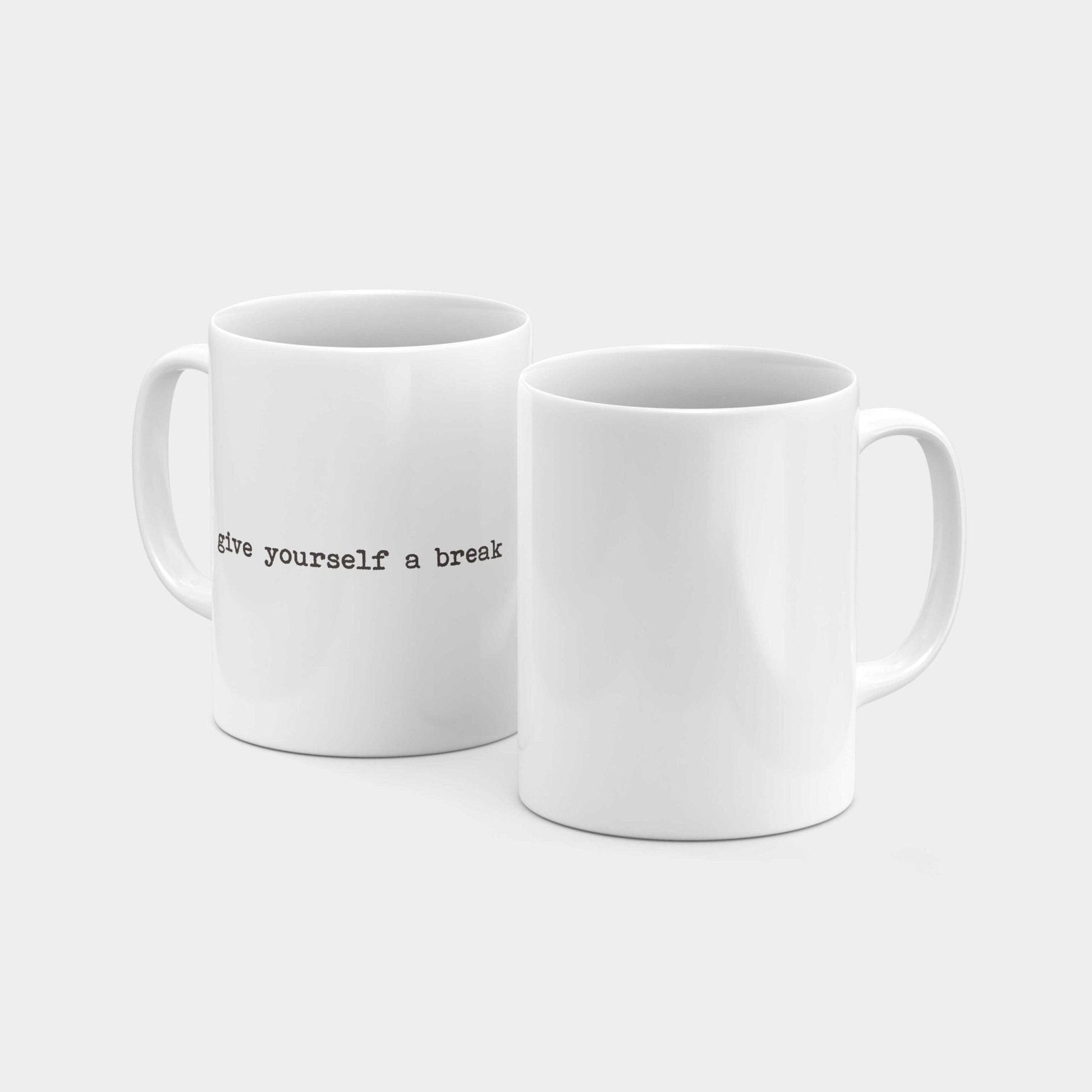 Give Yourself a Break 11oz Mug-The Design Craft