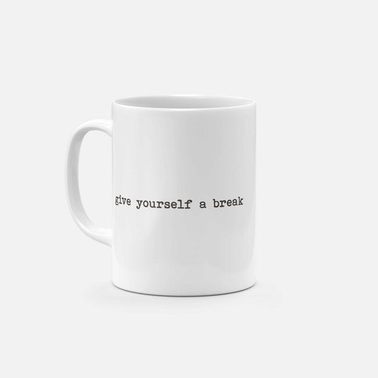 Give Yourself a Break 11oz Mug-The Design Craft