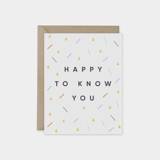 Happy to Know You Card, Colorful Modern-Greeting & Note Cards-The Design Craft