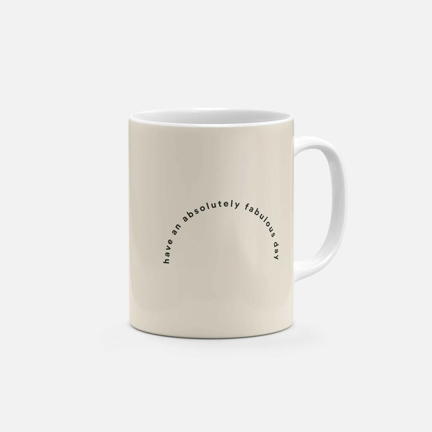 Have an Absolutely Fabulous Day Mug, Natural