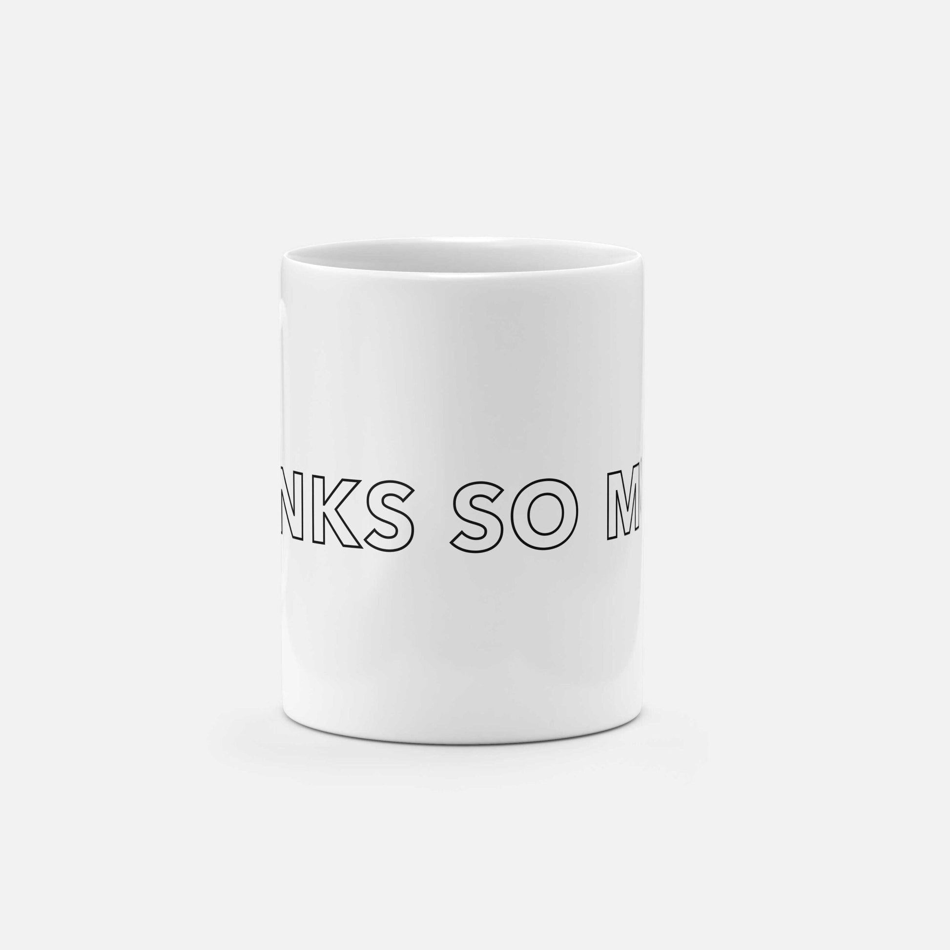 Thanks So Much 11oz Mug-The Design Craft