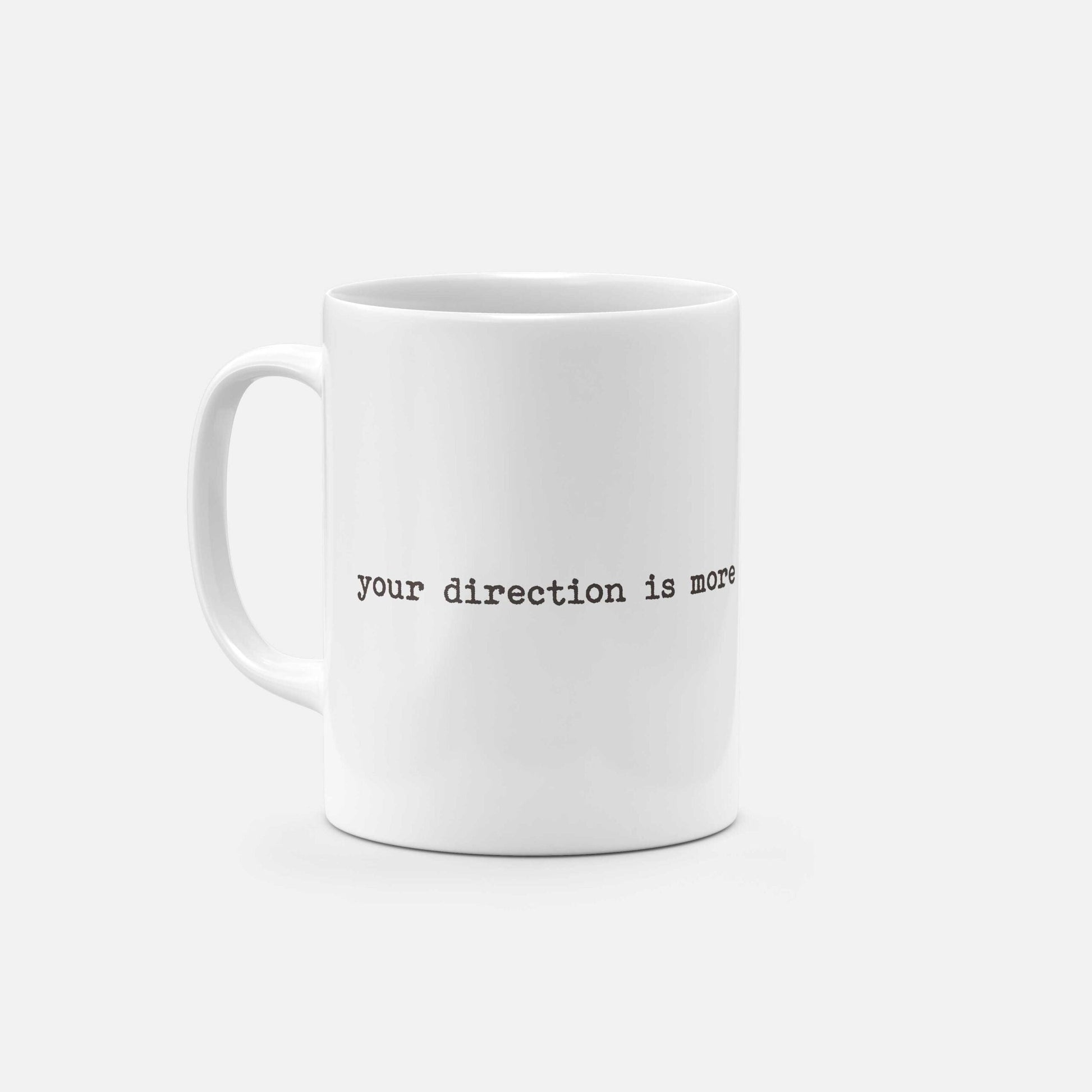 Your Direction is More Important than Your Speed Mug-Mugs-The Design Craft