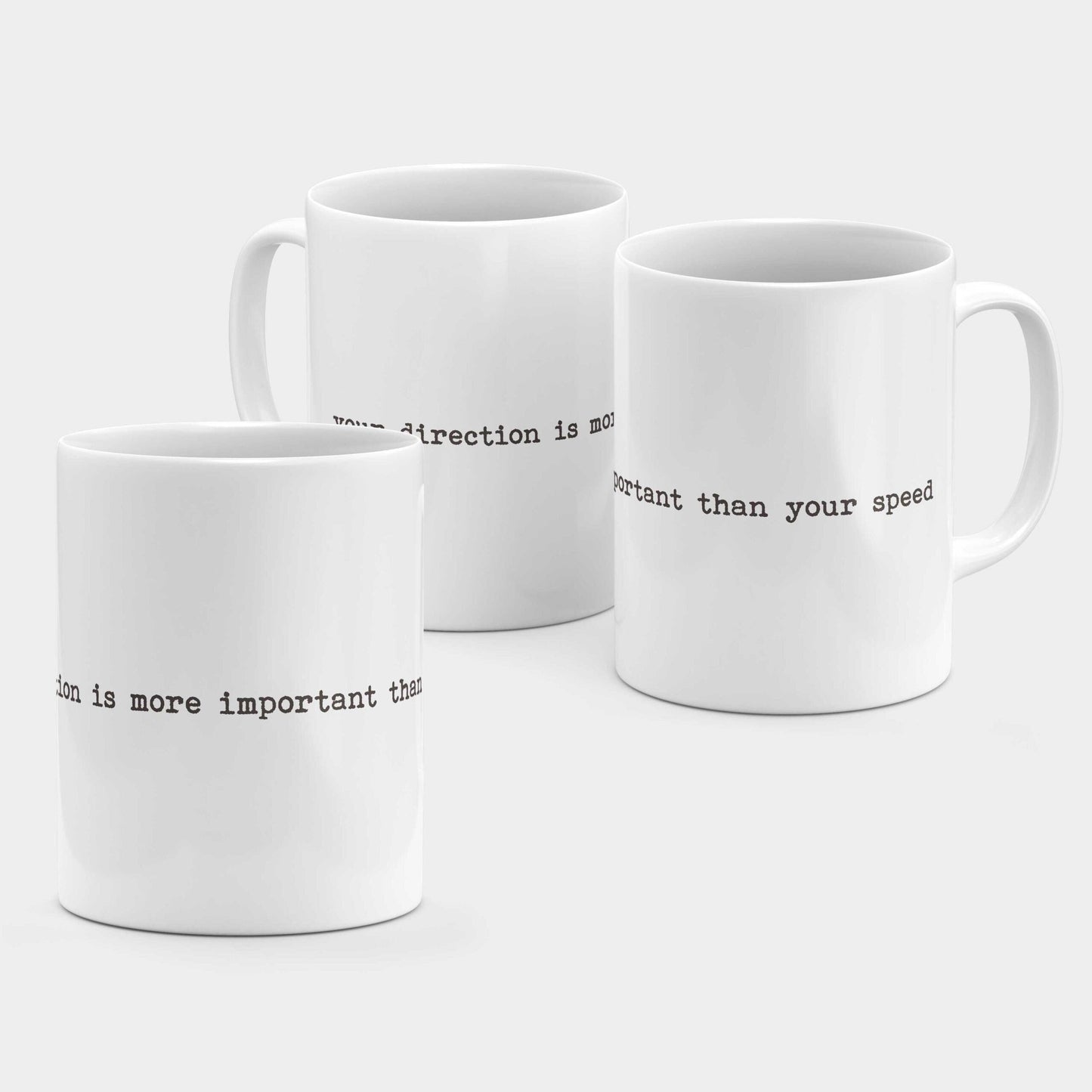 Your Direction is More Important than Your Speed Mug-Mugs-The Design Craft