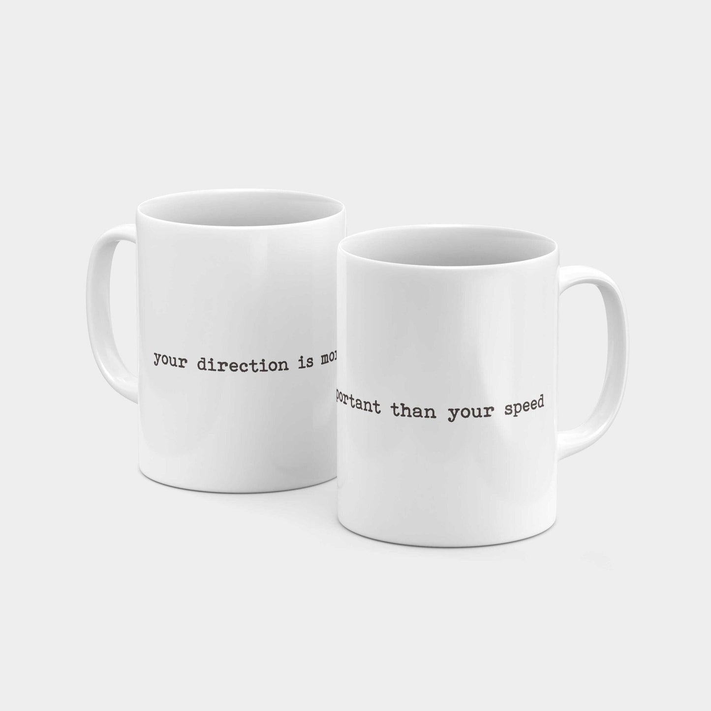 Your Direction is More Important than Your Speed Mug-Mugs-The Design Craft