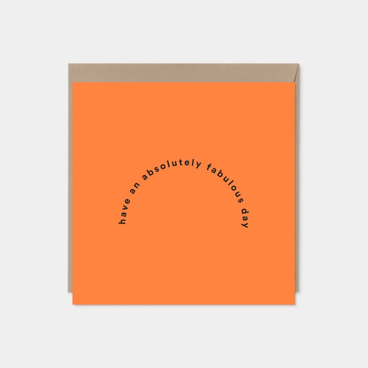 Have An Absolutely Fabulous Day Greeting