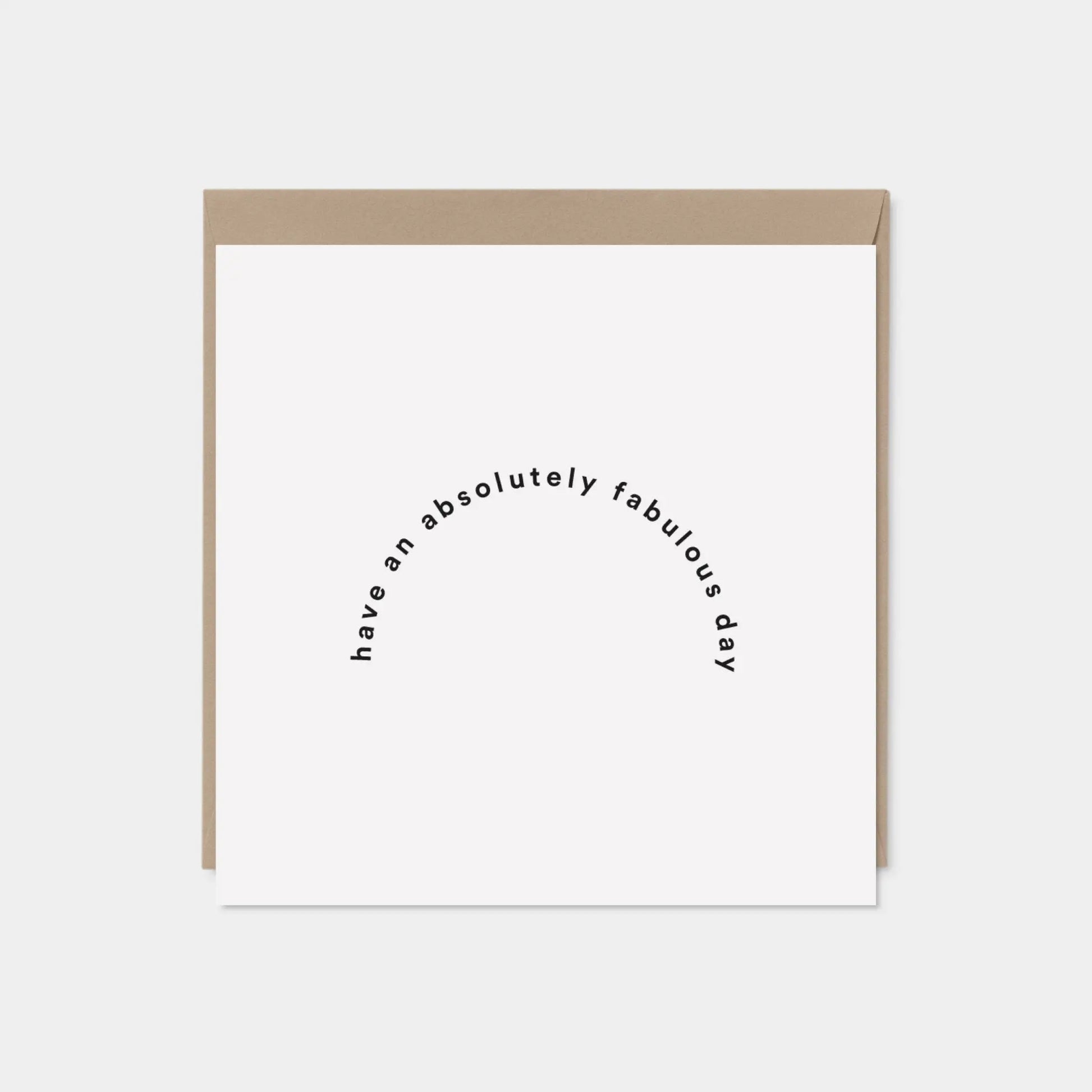 Have An Absolutely Fabulous Day Greeting