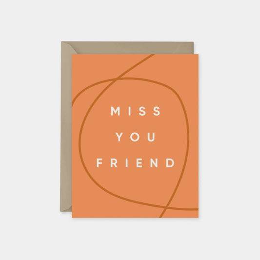 "Miss You Friend" Modern Friendship Card
