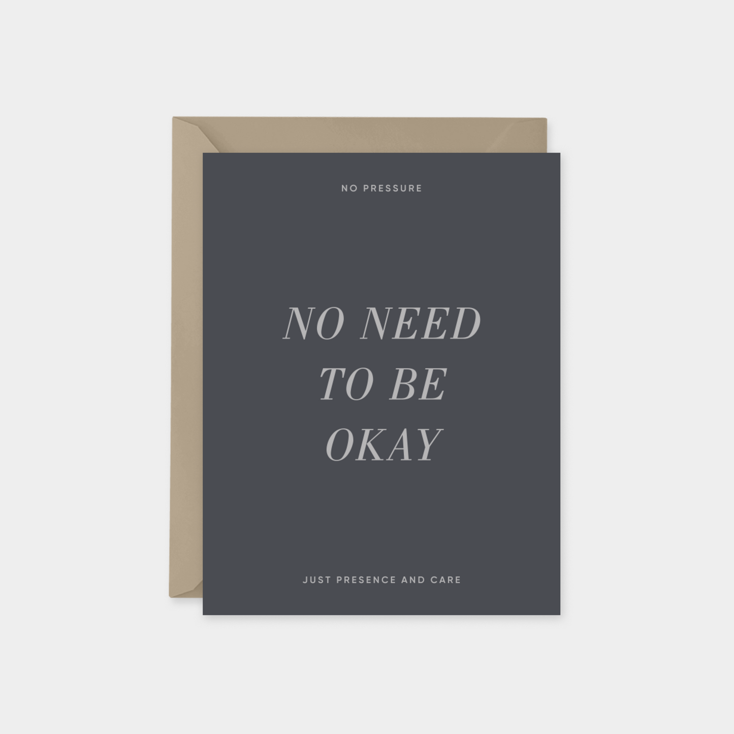 No Need To Be Okay Card