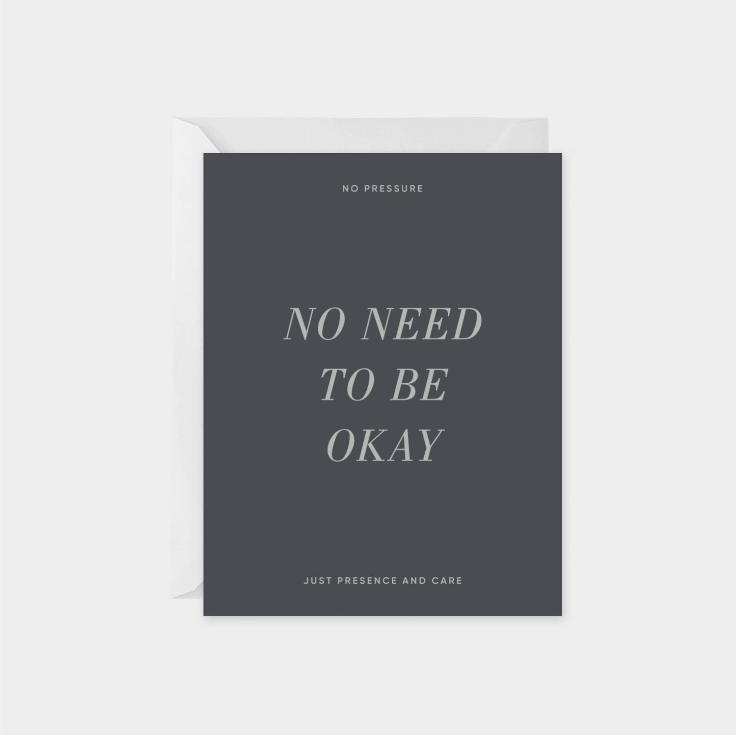No Need To Be Okay Card