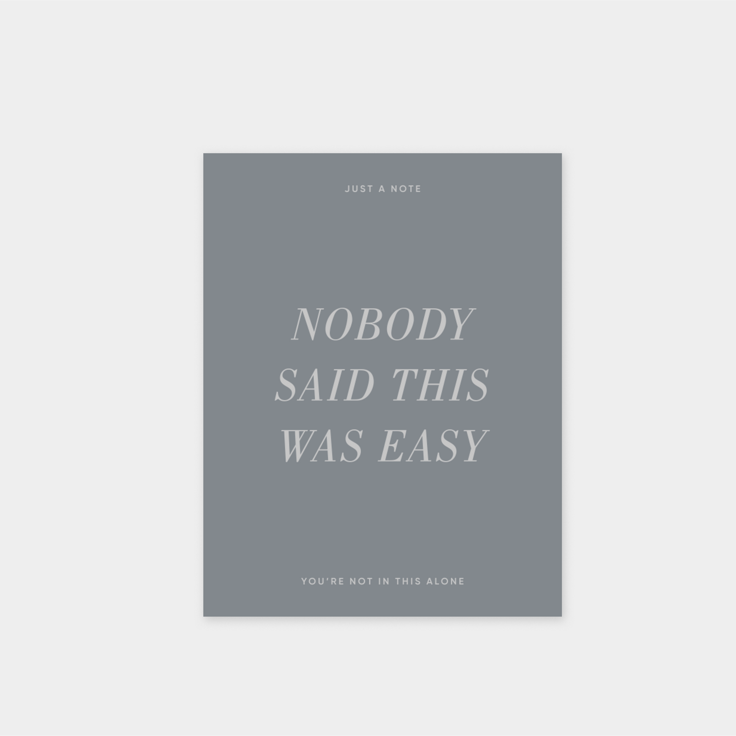 Nobody Said This Was Easy Card