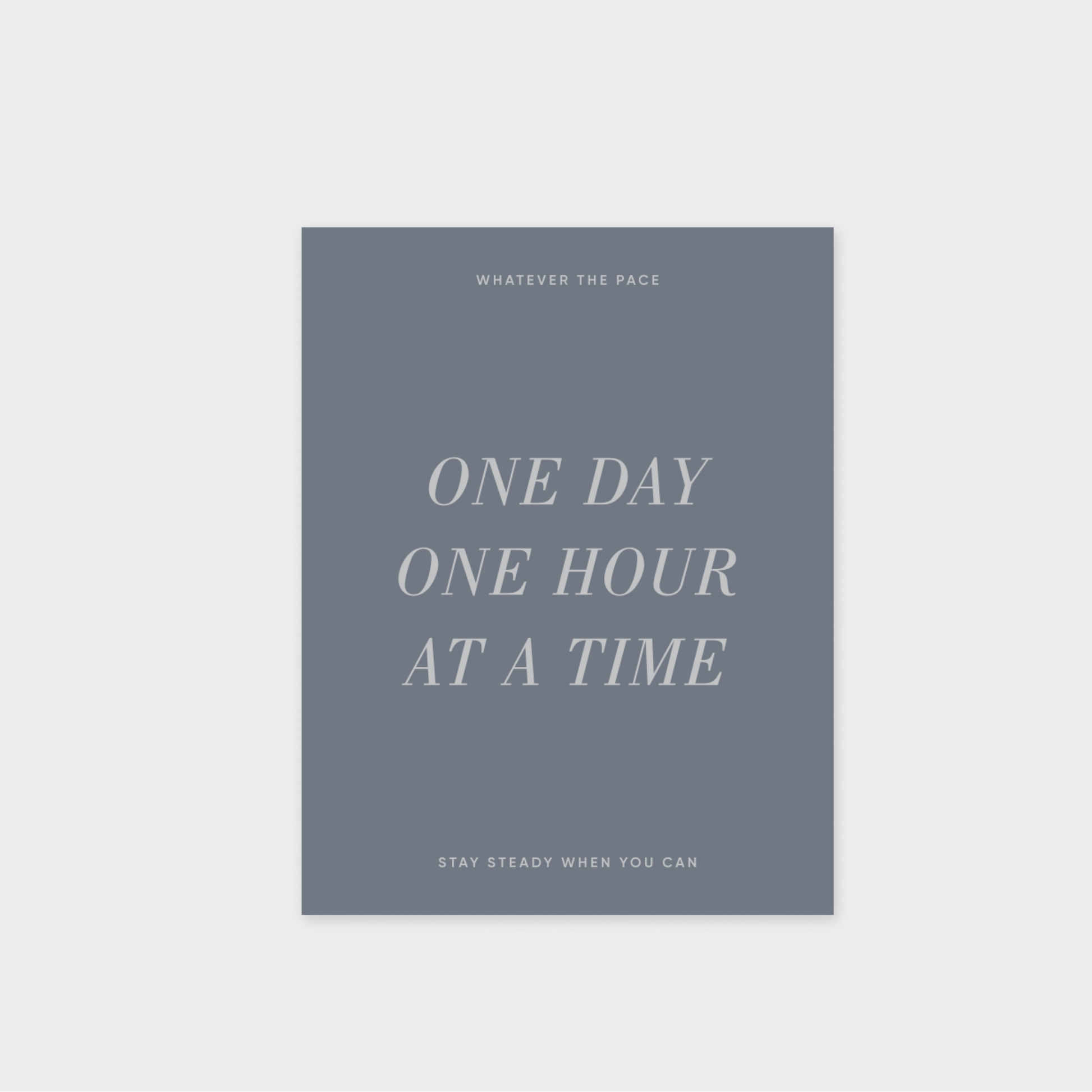 One Day One Hour At A Time Card