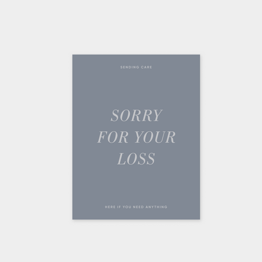 Sorry For Your Loss Card