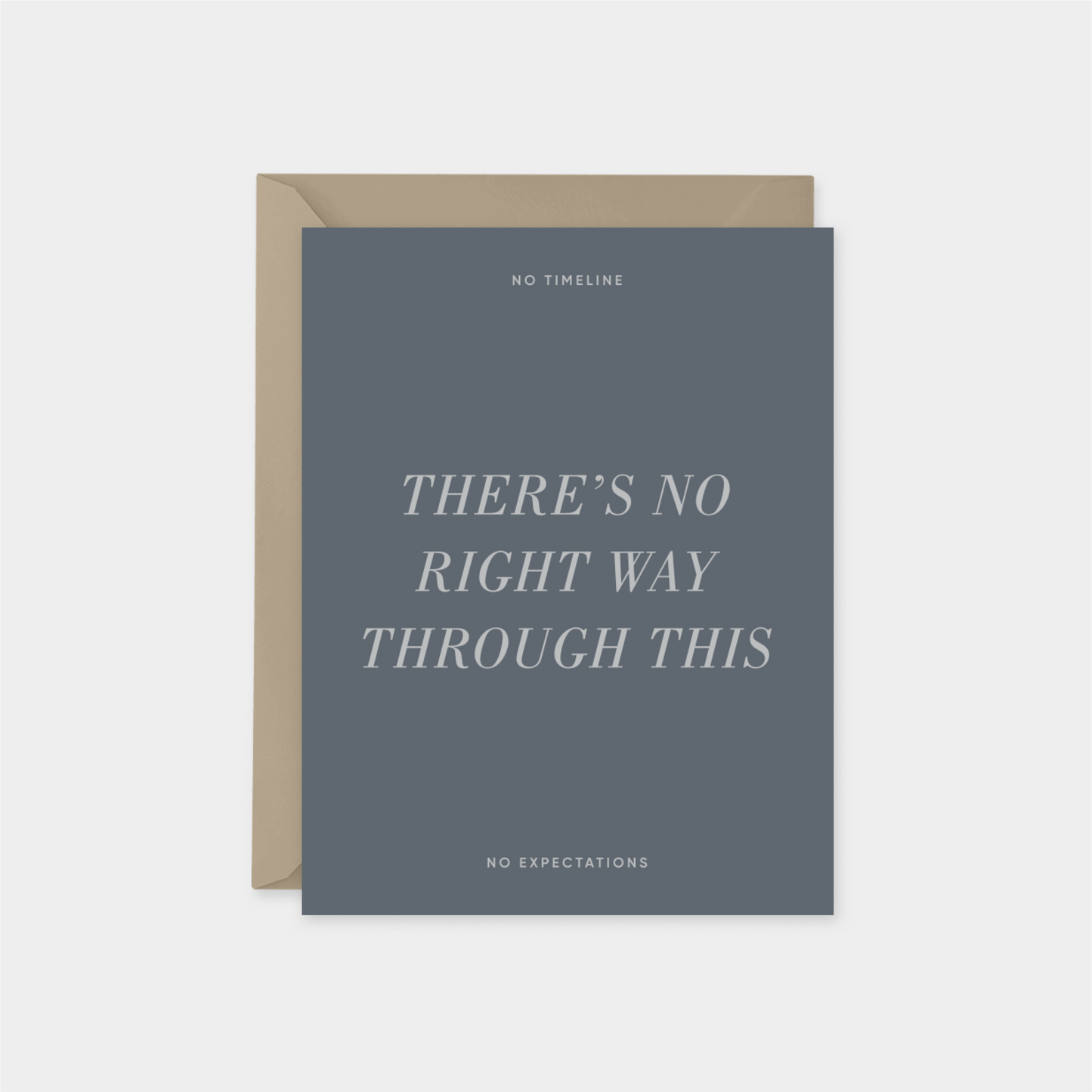 There's No Right Way Through This Card