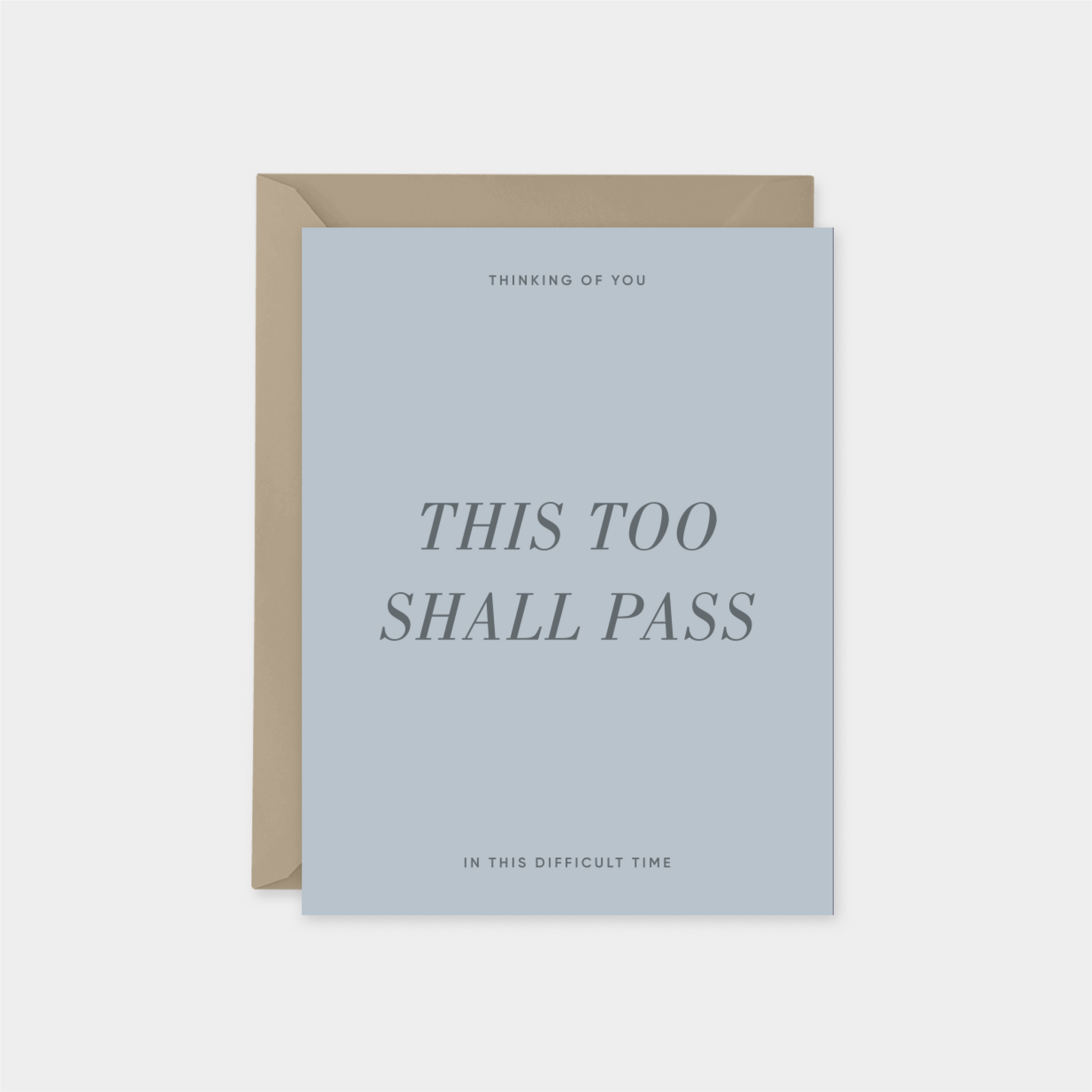 This Too Shall Pass Card