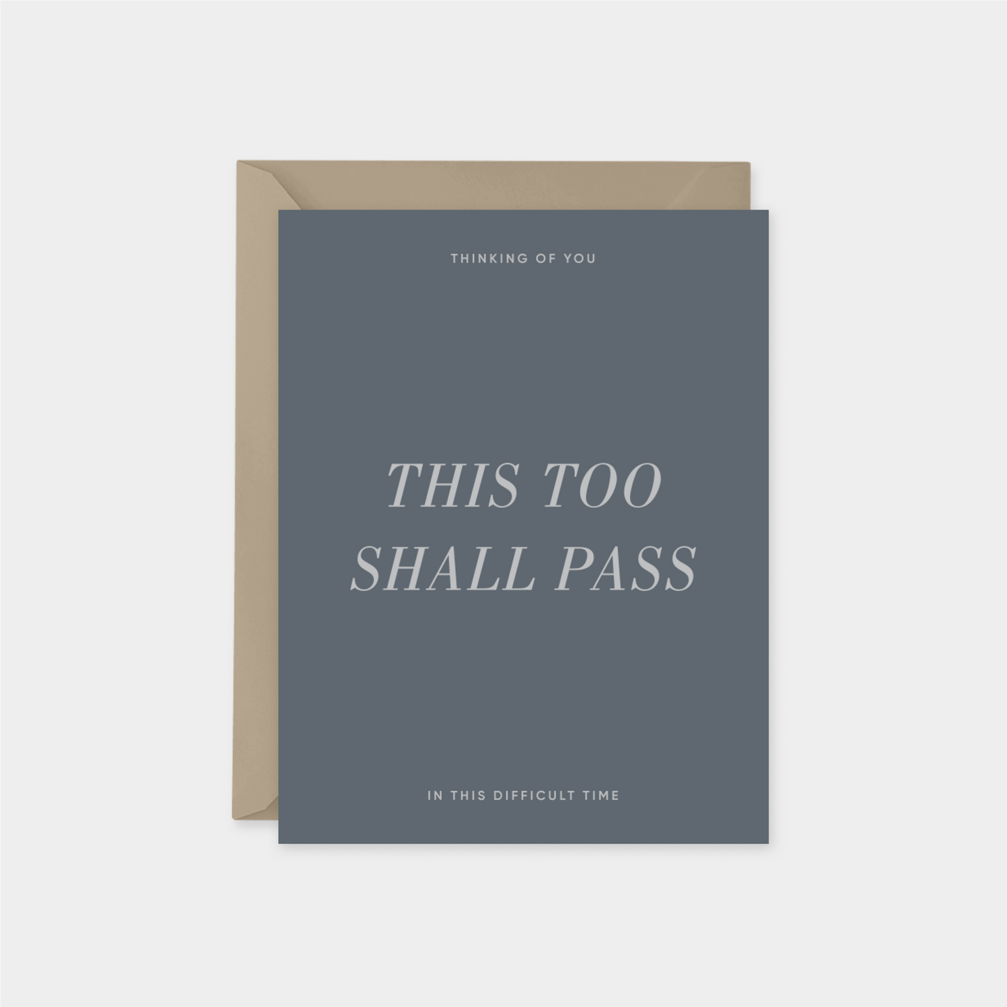 This Too Shall Pass Card II
