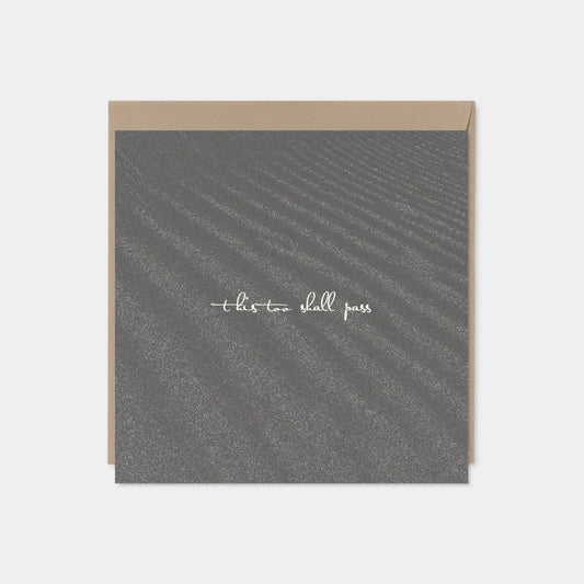 "This Too Shall Pass Card" Sympathy Card