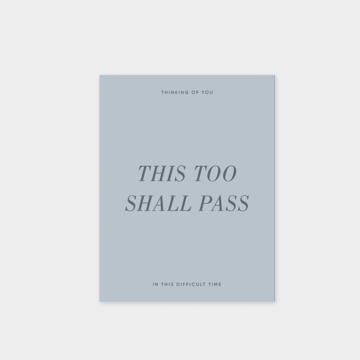 This Too Shall Pass Card