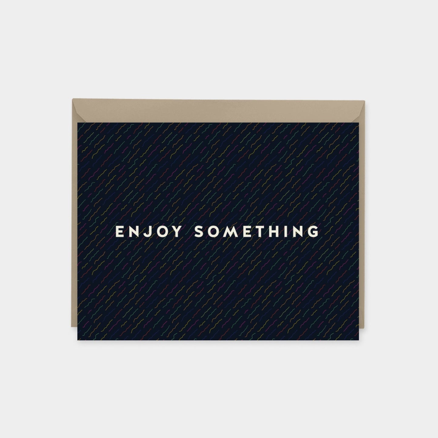 "Enjoy Something" Brushstroke Pattern